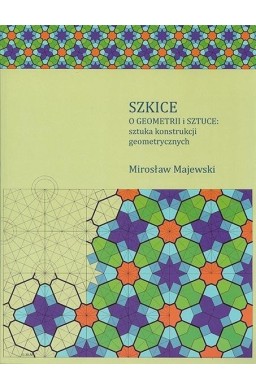 Szkice o geometrii i sztuce: sztuka konstrukcji..