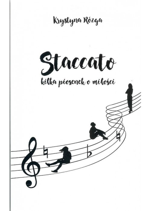 Staccato. Kilka piosenek o miłości