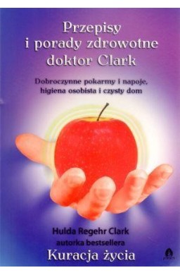 Przepisy i porady zdrowotne doktor Clark