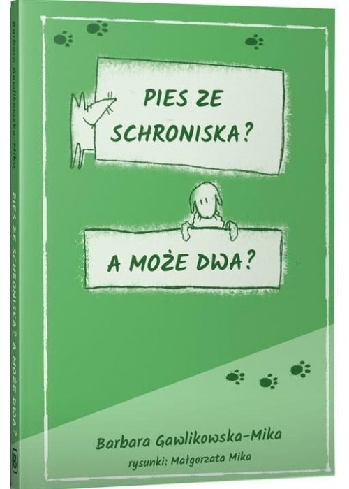 Pies ze schroniska. A może dwa?