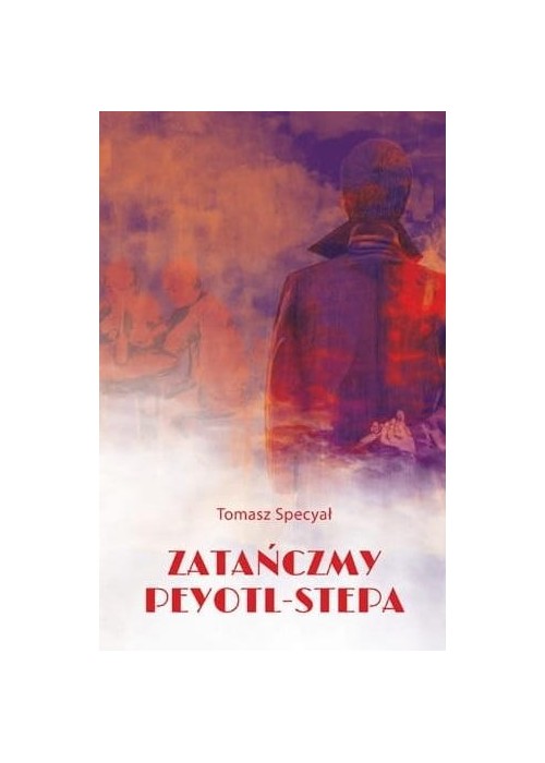 Zatańczmy peyotl-stepa