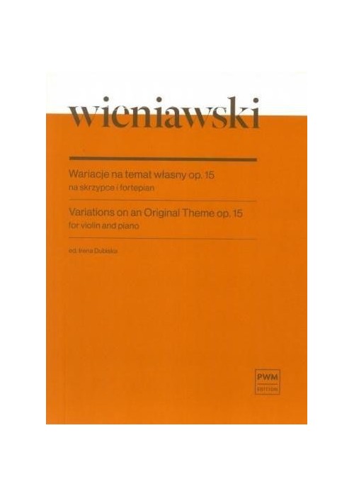 Wariacje na temat własny, op. 15 na skrzypce...