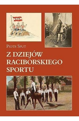 Z dziejów raciborskiego sportu
