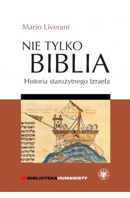 Nie tylko Biblia. Historia starożytnego Izraela