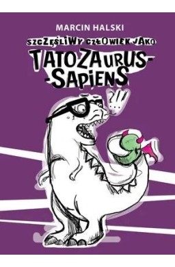Tatozaurus-Sapiens