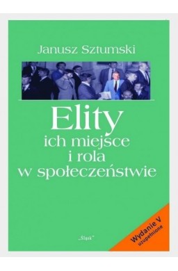 Elity ich miejsce i rola w społeczeństwie