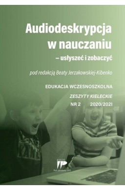 Audiodeskrypcja w nauczaniu... EW 2 2020/2021