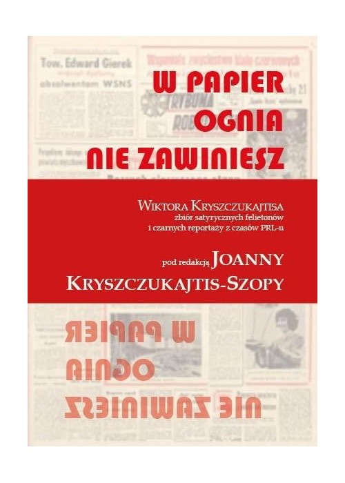 W papier ognia nie zawiniesz