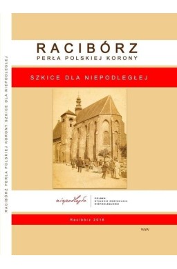 Racibórz Perła Polskiej Korony