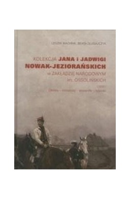 Kolekcja Jana i Jadwigi Nowak-Jeziorańskich...cz.1