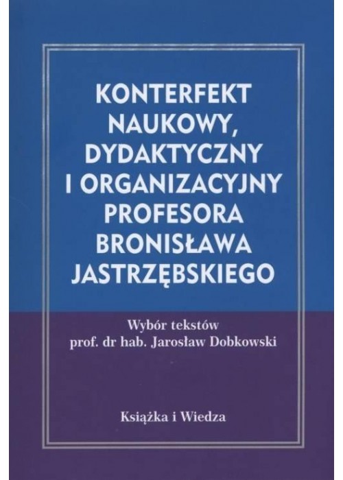 Konterfekt naukowy, dydaktyczny i organizacyjny...