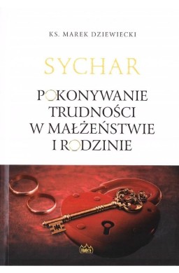 Sychar. Pokonywanie trudności w małżeństwie...