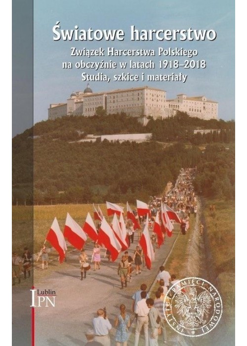 Światowe harcerstwo Światowe harcerstwo