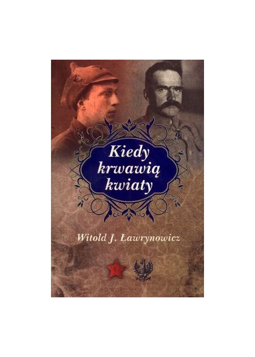 Kiedy krwawią kwiaty