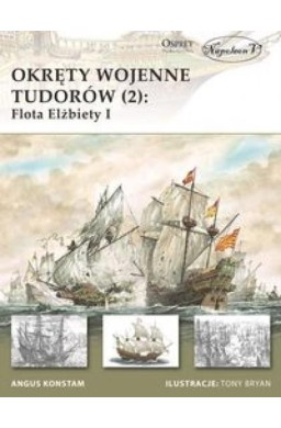 Okręty wojenne Tudorów 2 Flota Elżbiety I