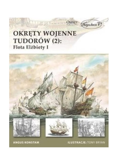 Okręty wojenne Tudorów 2 Flota Elżbiety I