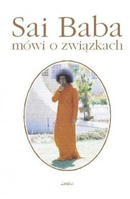Sai Baba mówi o związkach