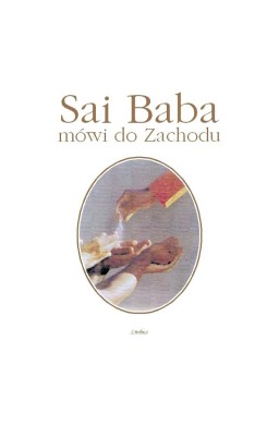 Sai Baba mówi do Zachodu