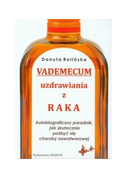 Vademecum uzdrawiania z raka