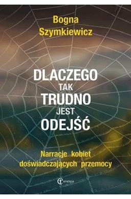 Dlaczego tak trudno jest odejść