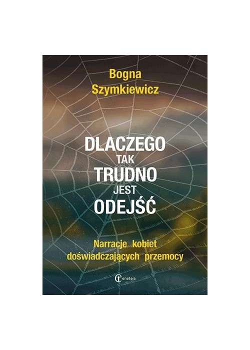 Dlaczego tak trudno jest odejść