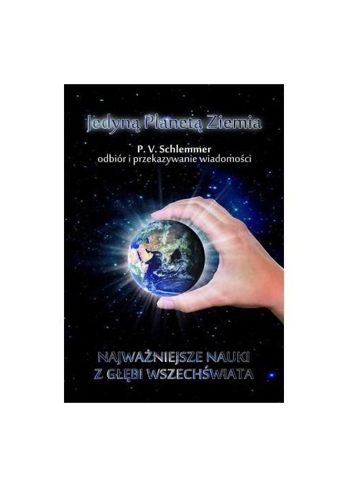 Jedyną planetą Ziemia