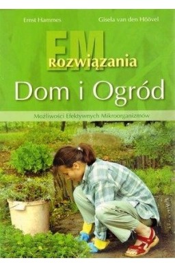 EM. Rozwiązania. Dom i ogród