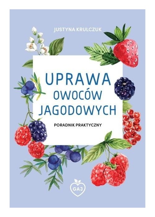 Uprawa owoców jagodowych