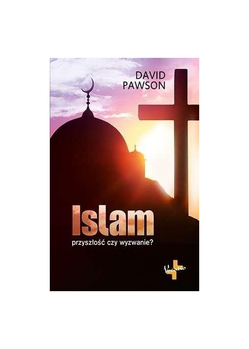 Islam. Przyszłość czy wyzwanie?