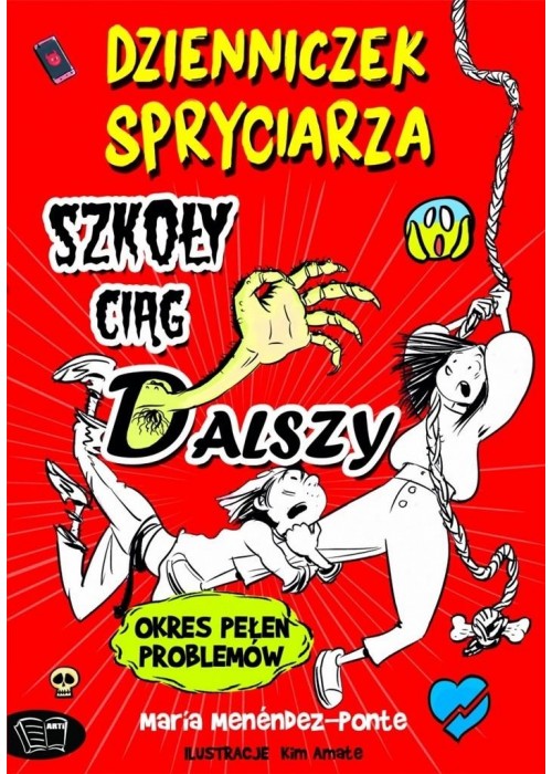 Dzienniczek spryciarza - szkoły ciąg dalszy