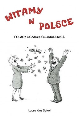 Witamy w Polsce. Polacy oczami obcokrajowca