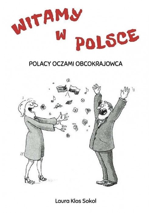Witamy w Polsce. Polacy oczami obcokrajowca