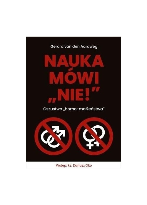 Nauka mówi nie! Oszustwo homo-małżeństwa