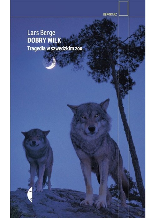 Dobry wilk. Tragedia w szwedzkim zoo