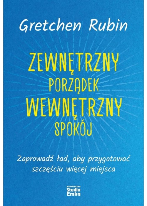 Zewnętrzny porządek, wewnętrzny spokój