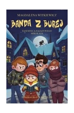 Banda z Burej. Tajemnica fałszywego Mikołaja