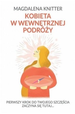 Kobieta w wewnętrznej podróży