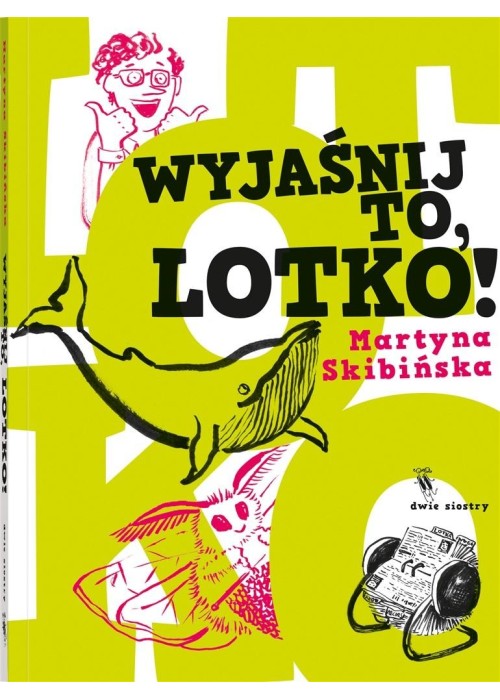 Wyjaśnij to, Lotko!