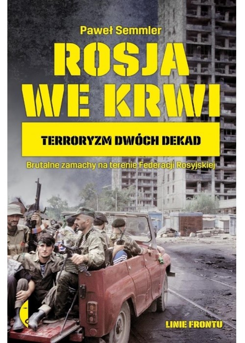 Rosja we krwi. Terroryzm dwóch dekad BR