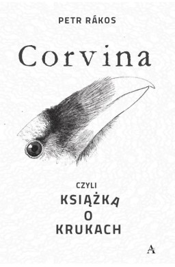 Corvina, czyli książka o krukach