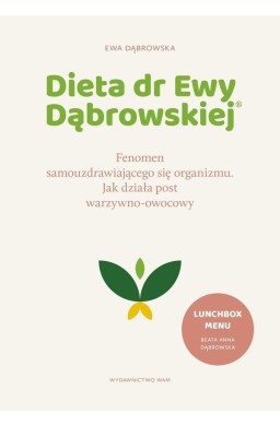 Dieta dr Ewy Dąbrowskiej.Fenomen...