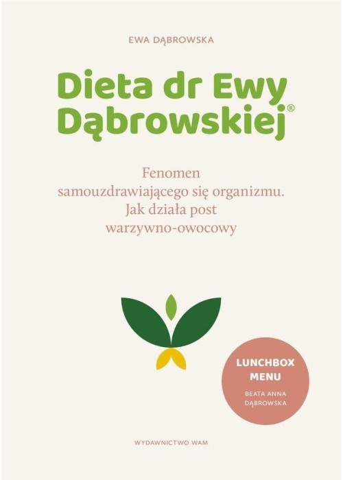 Dieta dr Ewy Dąbrowskiej.Fenomen...