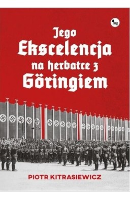 Jego ekscelencja na herbatce z Gringiem