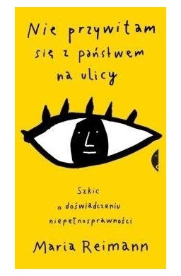 Nie przywitam się z państwem na ulicy