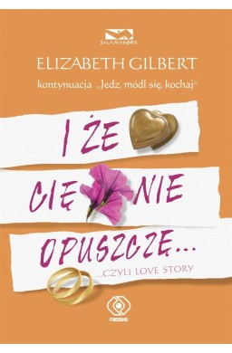 I że Cię nie opuszczę... ...czyli love story