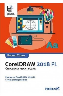 CorelDRAW 2018 PL. Ćwiczenia praktyczne