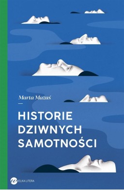 Historie dziwnych samotności