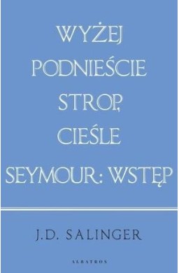 Wyżej podnieście.../ Seymour: wstęp (w.jubileusz.)