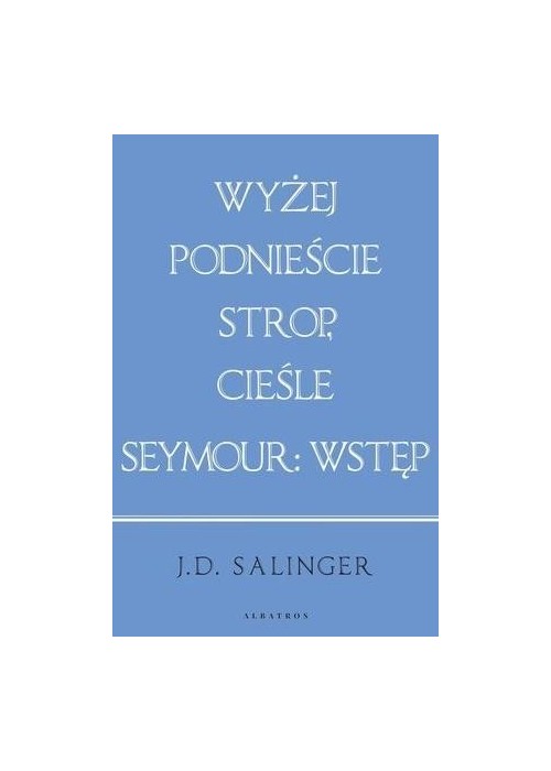 Wyżej podnieście.../ Seymour: wstęp (w.jubileusz.)