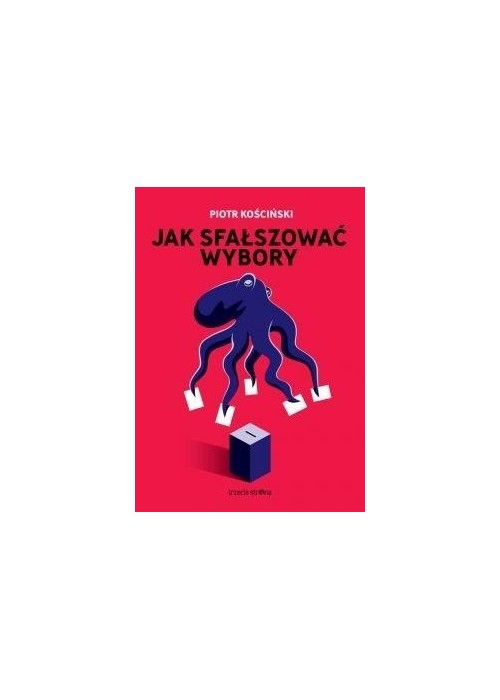 Jak sfałszować wybory